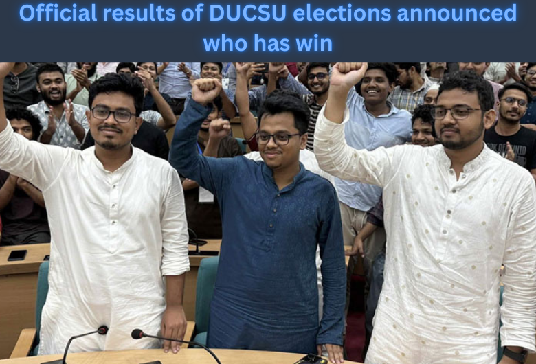Official results of DUCSU elections announced who has win
