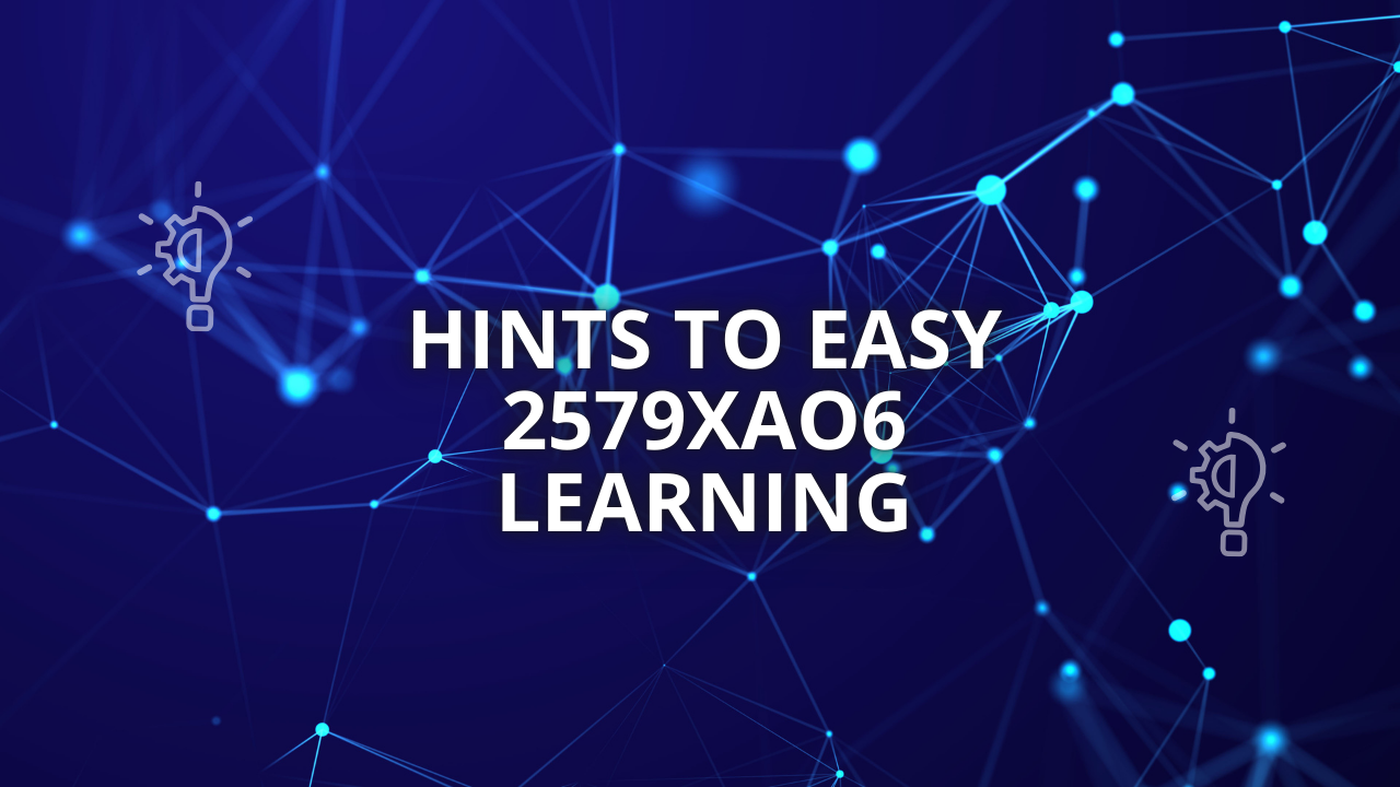 Hints to Easy 2579xao6 Learning Image.png